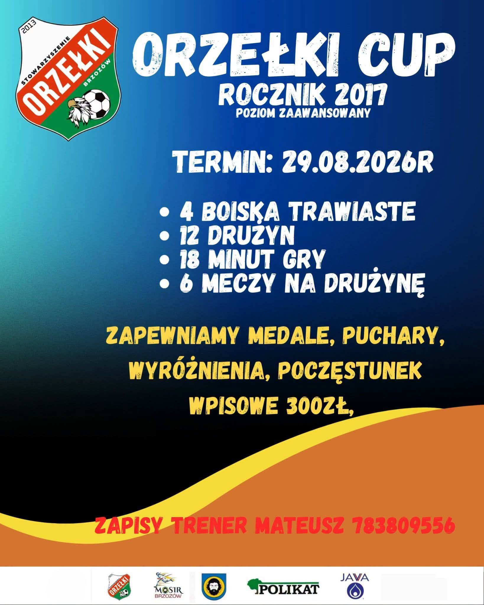 TURNIEJ ORZEŁKI CUP ROCZNIK 2017 – 29.08.2026